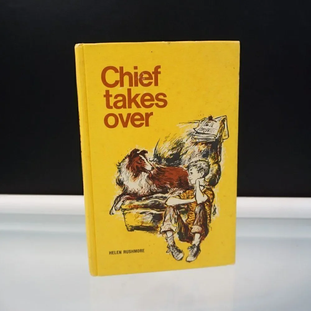 Chief Takes Over by Helen Rushmore Vintage 1956 Hardcover Weekly Reader Club
